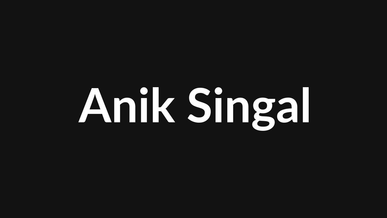 Anik Singal