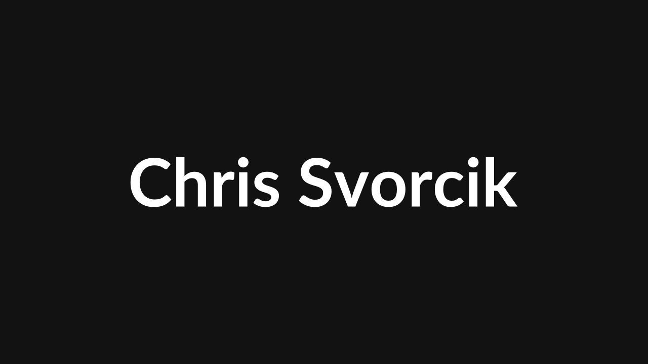 Chris Svorcik