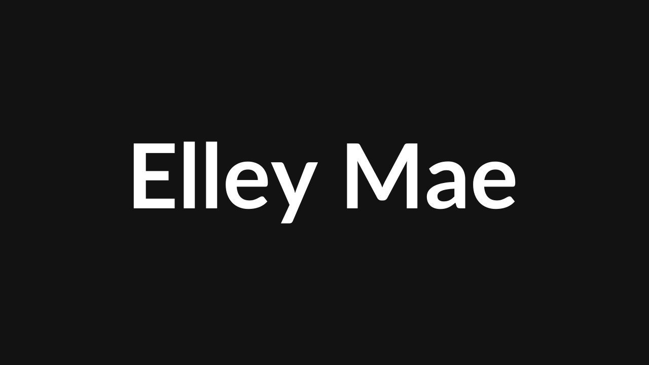 Elley Mae