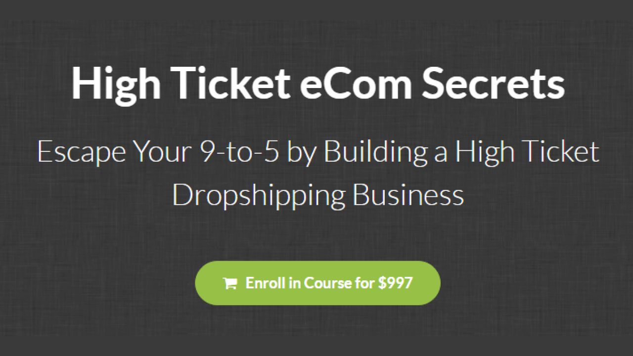 High Ticket Ecom Secrets