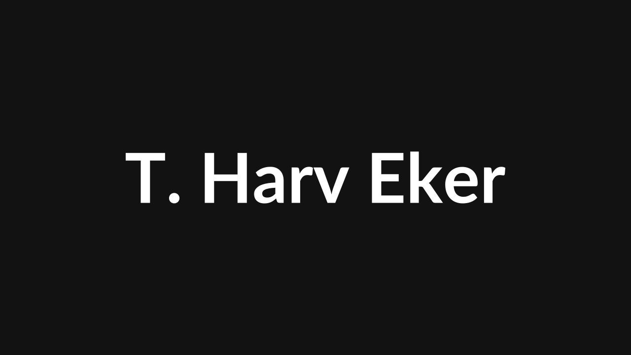 T. Harv Eker