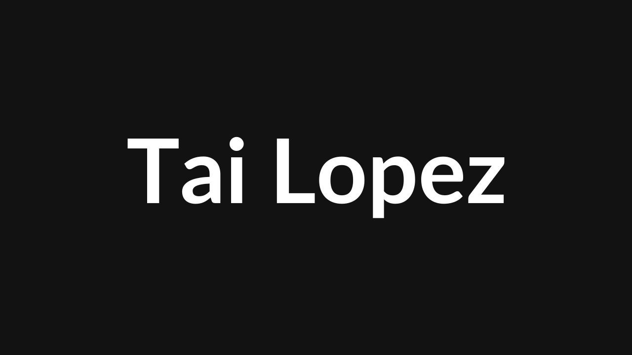 Tai Lopez