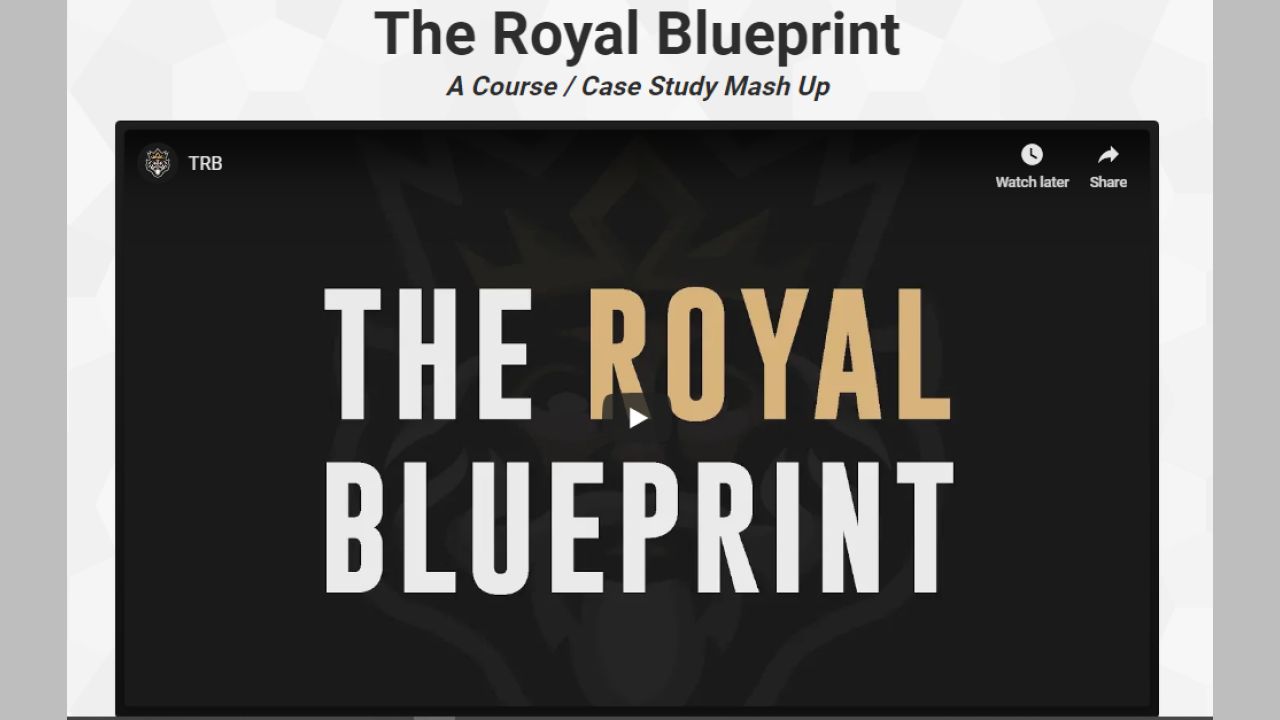 The Royal Blueprint