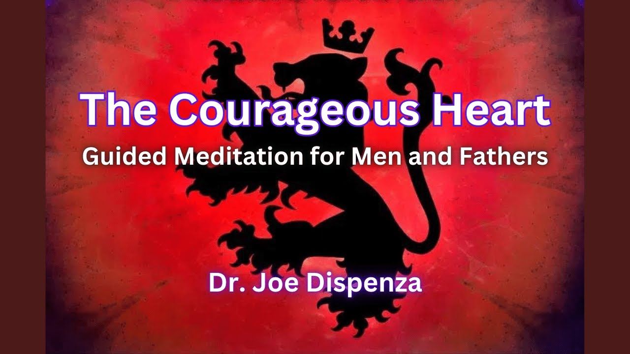 The Courageous Heart Meditations