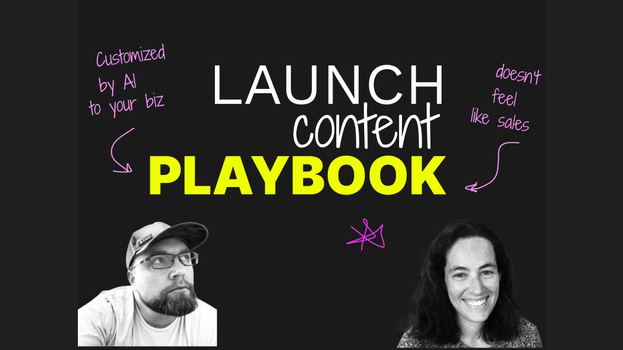The Launch Content Playbook